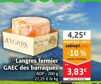 Colruyt Langres Fermier GAEC Des Barraques offre