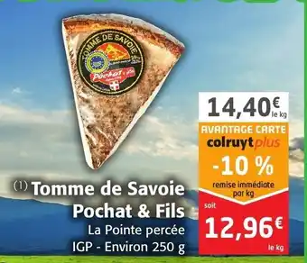 Colruyt Tomme De Savoie Pochat & Fils offre