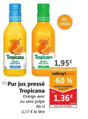 Colruyt Pur Jus Pressé Tropicana offre