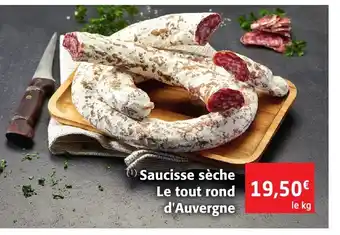 Colruyt Saucisse Séche Le Tout Rond D'Auvergne offre