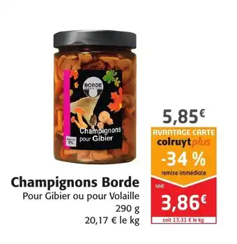 Colruyt Champignons Borde offre