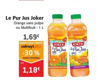 Colruyt Le Pur Jus Joker offre