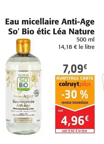 Colruyt Eau Micellaire Anti-Age So' Bio étic Léa Nature offre