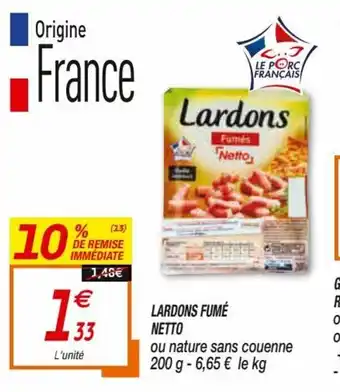 Netto Lardons Fumé Netto offre