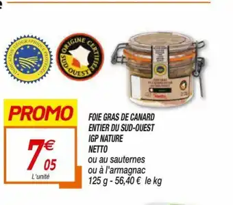 Netto Foie Gras De Canard Entier Du Sud-Ouest IGP Nature Netto offre