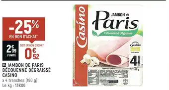 Petit Casino Casino jambon de paris découenné dégraissé offre