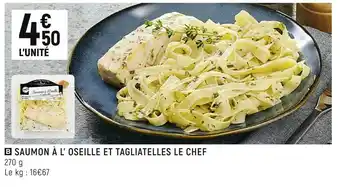 Petit Casino Saumon à l’ oseille et tagliatelles le chef offre