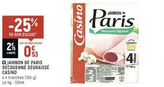 Petit Casino Casino jambon de paris découenné dégraissé offre