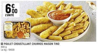 Petit Casino Maison tino poulet croustillant churros offre