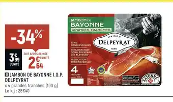 Spar Delpeyrat jambon de bayonne i.g.p. offre