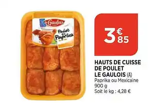 Bi1 Hauts De Cuisses De Poulet Le Gaulois offre