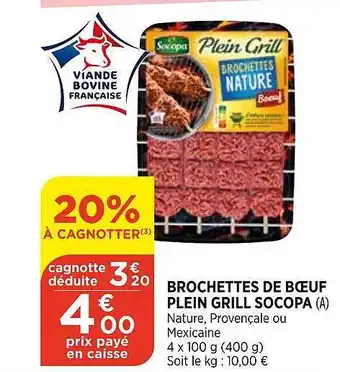 Bi1 Brochettes De Bœuf Plein Grill Socopa offre