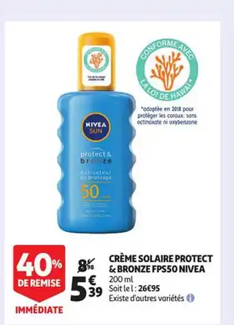 Auchan Crème Solaire Protect & Broze Fps50 Nivea offre