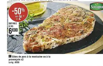 Casino Supermarchés Côtes De Porc à La Mexicaine Ou à La Provençale X2 offre