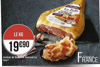Casino Supermarchés Jambon De Bayonne Désossé Le Julo offre