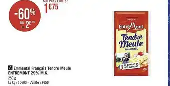 Casino Supermarchés Emmental Français Tendre Meule Entremont 29% M.g. offre