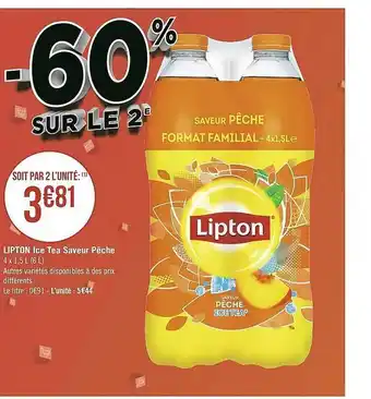 Géant Casino Lipton Ice Tea Saveur Pêche offre