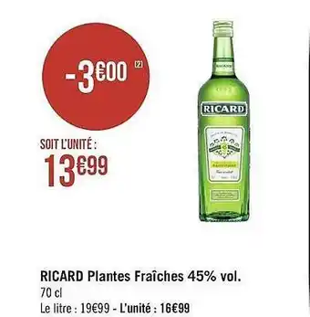 Géant Casino Ricard Plantes Fraîches 45% Vol. offre