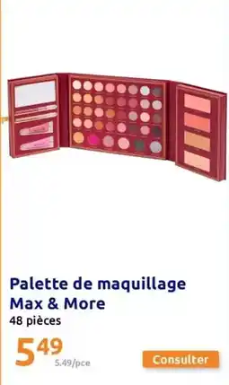 Action Palette - de maquillage max & more offre
