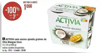 Géant Casino Activia Sans Sucres Ajoutés Graines De Chia Mangue Coco offre