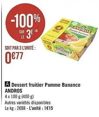 Géant Casino Dessert Fruitier Pomme Banane Andros offre