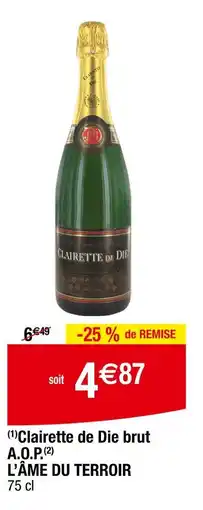 Carrefour L’ÂME DU TERROIR Clairette de Die brut A.O.P offre