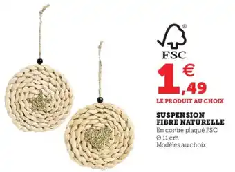 Hyper U Suspension fibre naturelle offre