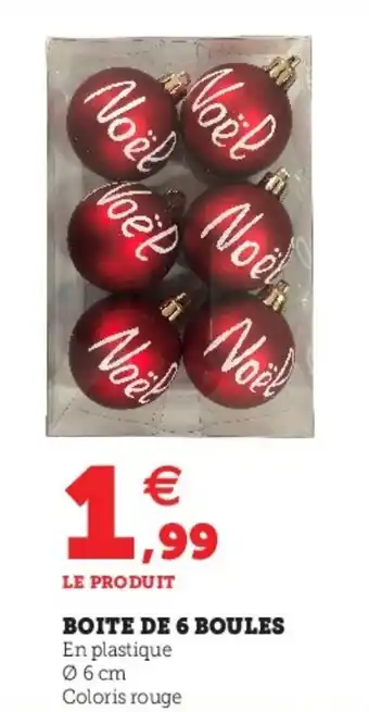 Hyper U Boite de 6 boules offre