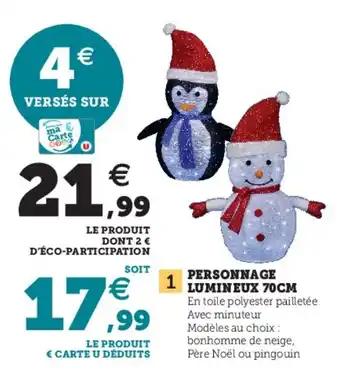 Hyper U Personnage lumineux 70 cm offre