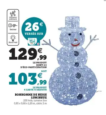 Hyper U Bonhomme de neige lumineux offre