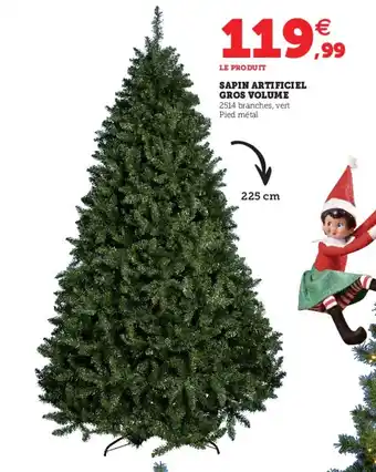 Sapin artificiel gros volume
