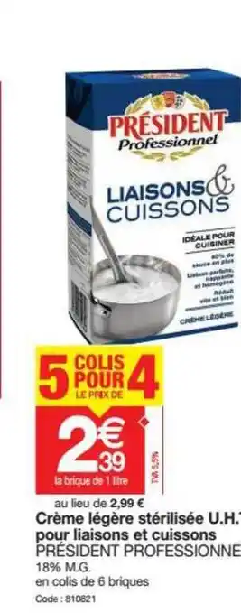 Promocash Crème Légère Stérilisée U.h.t. Pour Liaisons Et Cuissons Président Professionnel offre