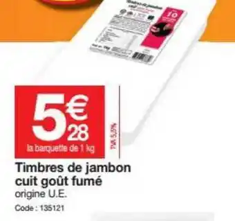 Promocash Timbres De Jambon Cuit Goût Fumé offre
