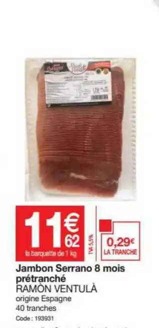 Promocash Jambon Serrano 8 Mois Prétranché offre