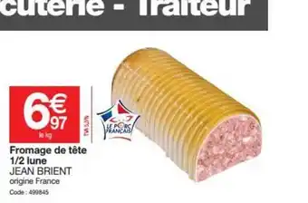 Promocash Fromage De Tête 1-2 Lune Jean Brient offre