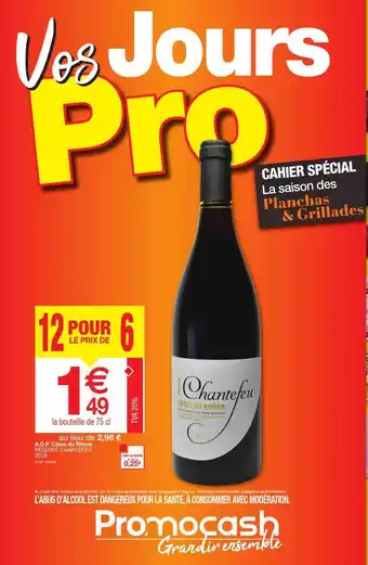 Promocash Aop Côtes Du Rhônes Réserve Chatefeu 2019 offre