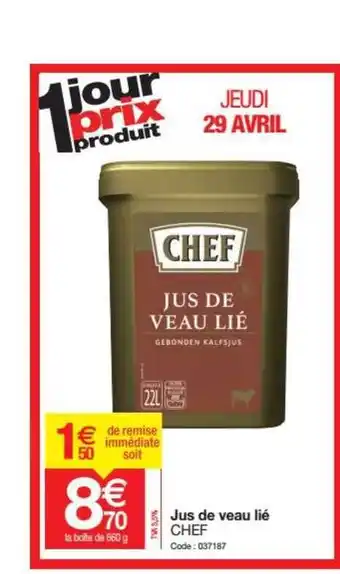 Promocash Jus De Veau Lié Chef offre