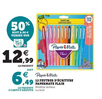 Hyper U 12 Feutres d'écriture papermate flair offre