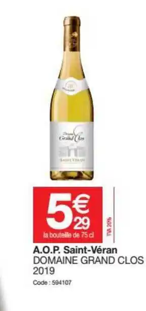Promocash A.o.p. Saint-véran Domaine Grand Clos 2019 offre