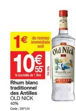 Promocash Rhum Blanc Traditionnel Des Antilles Old Nick offre