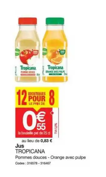 Promocash Jus Tropicana offre