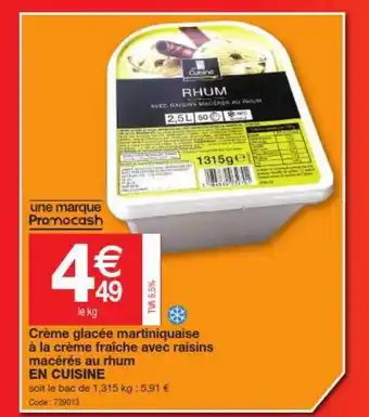 Promocash Crème Glacée Martiniquaise à La Crème Fraîche Avec Raisins Macérés Au Rhum En Cuisine offre