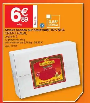 Promocash Steaks Hachés Pur Beouf Halal 15% M.g. Orient Halal offre
