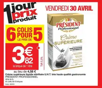 Promocash Crème Supérieure Liquide Stérilisée U.h.t. Très Haute Qualité Gastronomie Président Professionnel offre