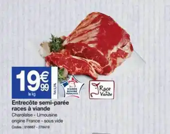 Promocash Entrecôte Semi-parée Races à Viande offre