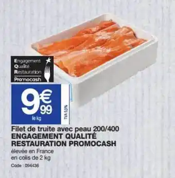 Promocash Filet De Truite Avec Peau 200 - 400 Engagement Qualité Restauration Promocash offre