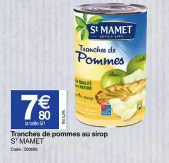 Promocash Tranches De Pommes Au Sirop St Mamet offre