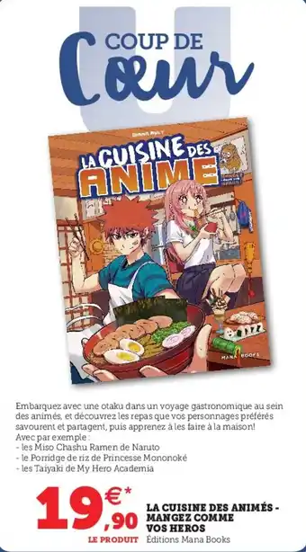 Hyper U La Cuisine Des Animés Mangez Comme Vos Heros offre