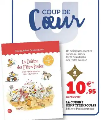 Hyper U La Cuisine Des P'tites Poules offre