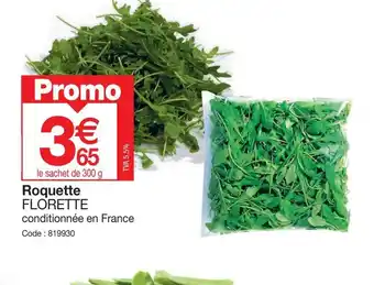 Promocash FLORETTE Roquette offre